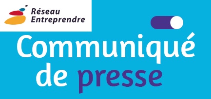 Communiqué de presse : Réseau Entreprendre